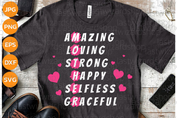 Amazing, Loving, Strong, Happy Mama Svg Review