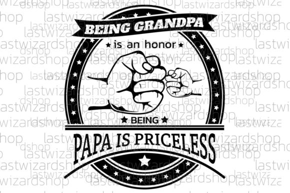 Being Grandpa is an Honor SVG Review