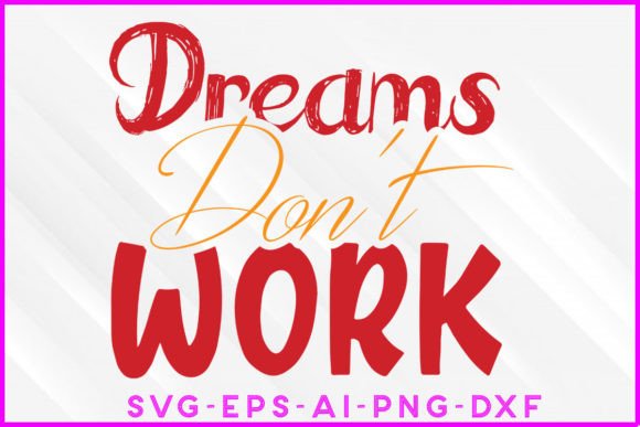 Dreams Don t Work New Year SVG Design Review