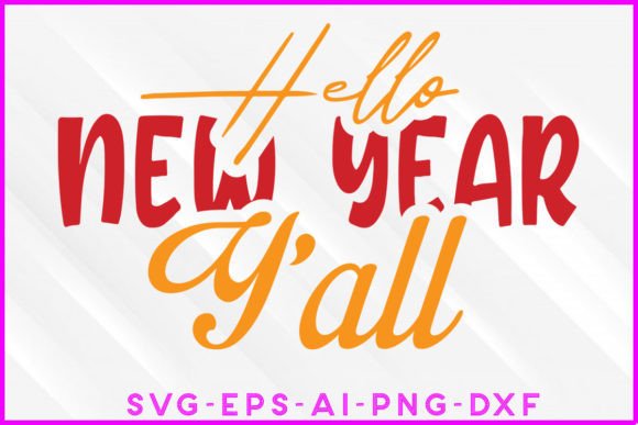 Hello New Year Yall SVG T-shirt Design Review