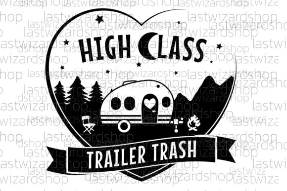 High Class Trailer Trash Svg for Embroidery Projects