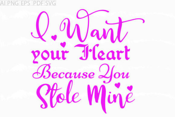 I Want Your Heart Because You SVG Review