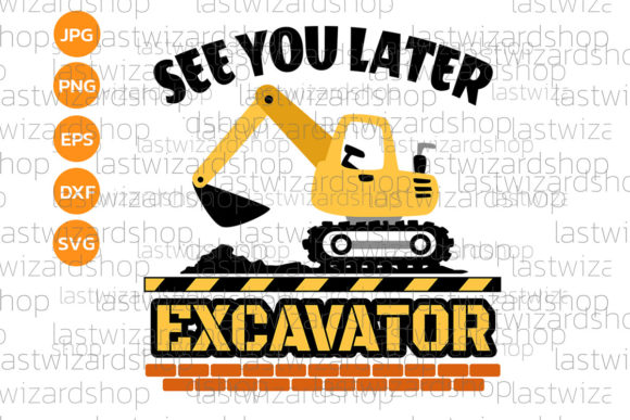 See You Later Excavator Svg Review